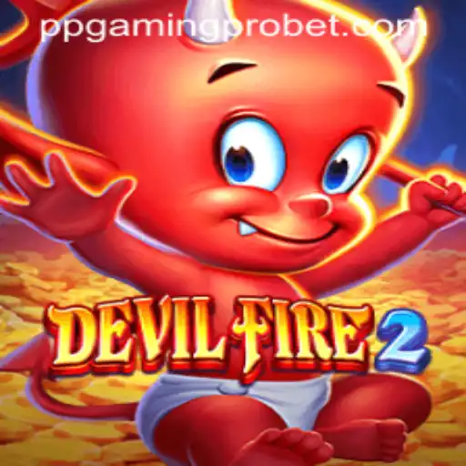 Mastering DevilFire2: A Deep Dive into the Phenomenal Game by PPGaming PRO