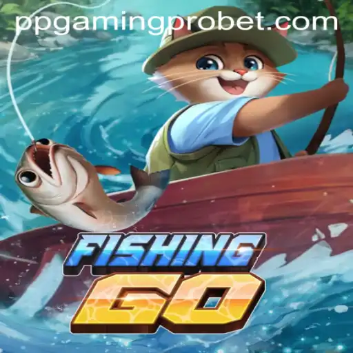 FishingGO: Dive Into the Ultimate Fishing Experience with PPGaming PRO