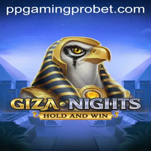 GizaNights: Unveiling the Mysteries of PPGaming PRO's Latest Adventure