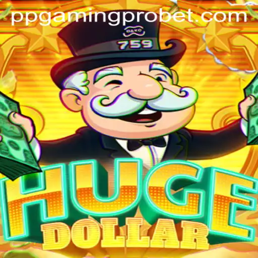 Exploring the Dynamic Universe of HugeDollar: A Deep Dive Into PPGaming PRO's Latest Sensation