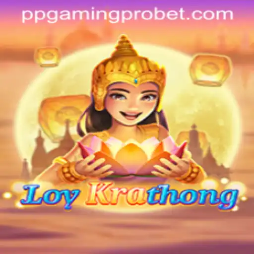 LoyKrathong: Dive into PPGaming PRO's Immersive New Gaming Experience
