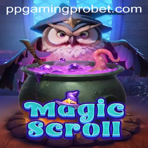 Unveiling MagicScroll: The Enchanting World of PPGaming PRO
