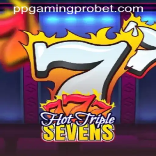 Exploring HotTripleSevens by PPGaming PRO