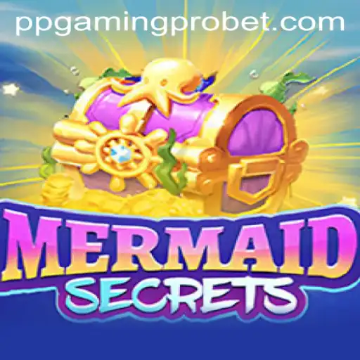 Discover the Enchanting World of MermaidSecrets with PPGaming PRO