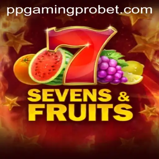Unveiling the Excitement of SevensFruits by PPGaming PRO: A Detailed Exploration