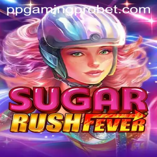 Unveiling SugarRushFever: Explore the Candy-Coated World of PPGaming PRO's Latest Release